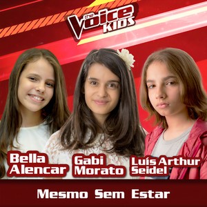 Mesmo Sem Estar (Ao Vivo / The Voice Brasil Kids 2017)