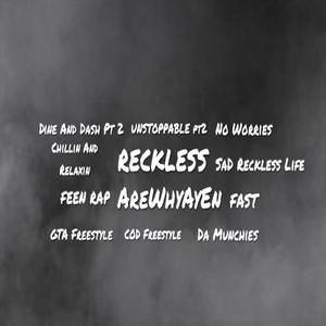 RECKLESS (Explicit)