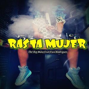 Rasta Mujer (feat. Yass Rodriguez) [Explicit]