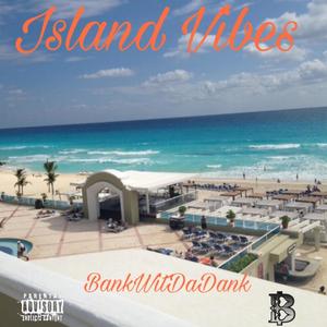 Island Vibes (Explicit)