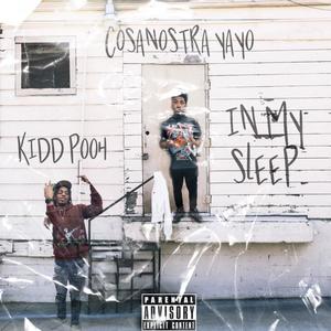 In My Sleep (feat. Cosanostrayayo) [Explicit]