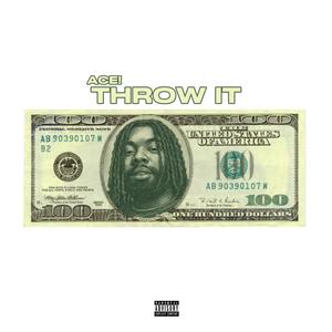 THROW IT (Explicit)
