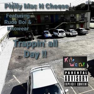 Trappin' All Day (feat. Rude Boi & KitoWear) [Explicit]