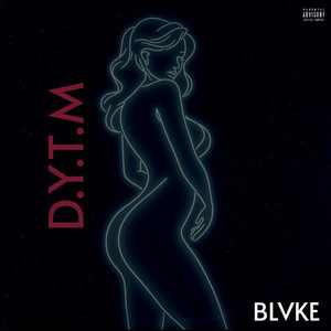 D.Y.T.M (Esyde Wave Riddim|Explicit)