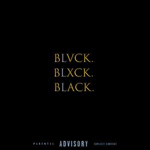 Blvck (Explicit)