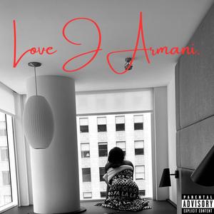 Love J Armani (Explicit)