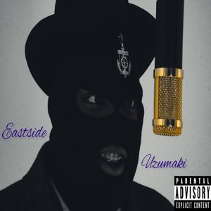 Eastside Uzumaki (The Mixtape) [Explicit]