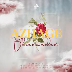 Azhage Bhramanidam (feat. Athisaiyan Suresh & Loshysvoice)