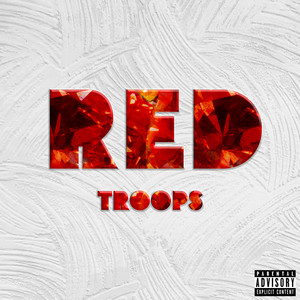 Red Troops (Explicit)