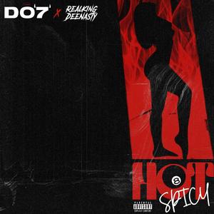 HOT 8 SPICY (feat. Realking DeeNasty) (Explicit)