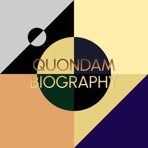 Quondam Biography