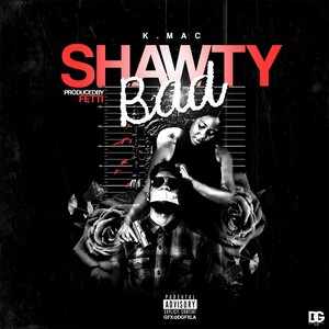 Shawty Bad (Explicit)