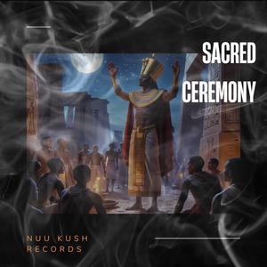 Sacred Ceremony