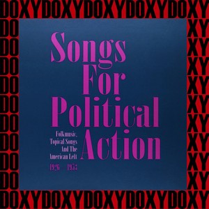 Songs for Political Action, Fighting The Fascists, 1942-1944 (Remastered Version) [Doxy Collection]