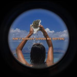 Ain't Nobody (Loves Me Better) (Afro House)