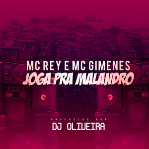 Joga pra Malandro (Explicit)