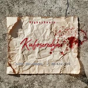 Kufoseredza (feat. Sakah)