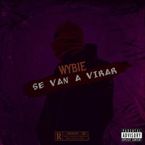 SE VAN A VIRAR (Explicit)