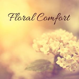 Floral Comfort