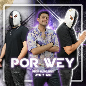 Por Wey (Explicit)