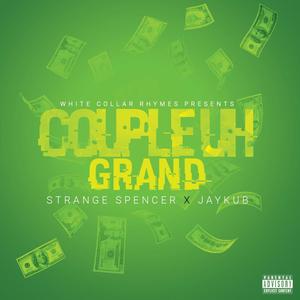 Couple Uh Grand (feat. JAYKUB) (Explicit)