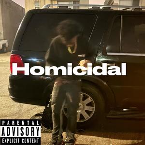 Homicidal (Explicit)