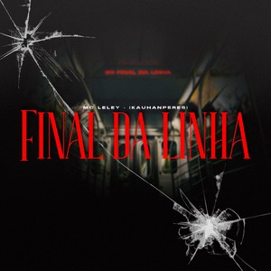 211 Final da Linha (Explicit)