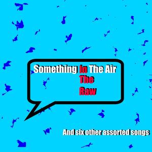 Something In The Air