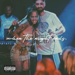 When the Night Ends (feat. Nei.da) (Explicit)