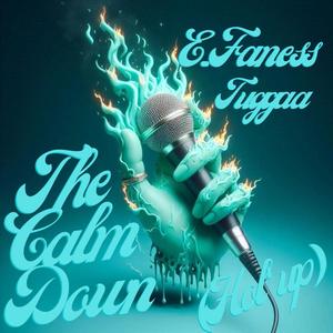 The Calm Down (feat. Tuggaa) (Explicit)