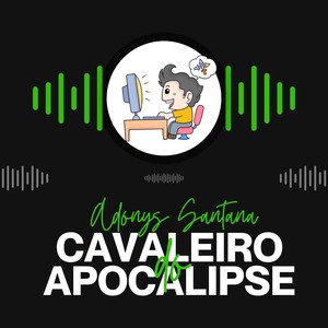 CAVALEIRO DO APOCALIPSE (Explicit)