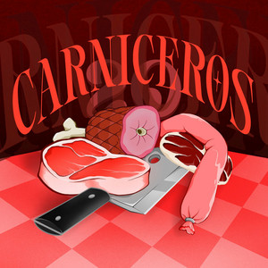 Carniceros (Explicit)