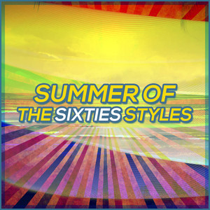 Summer of the Sixties Styles