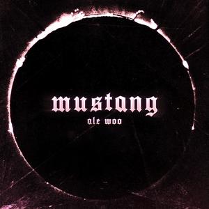 mustang (Explicit)