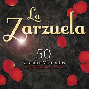 La Zarzuela "50 Grandes Momentos Del Teatro Lirico Espaol"