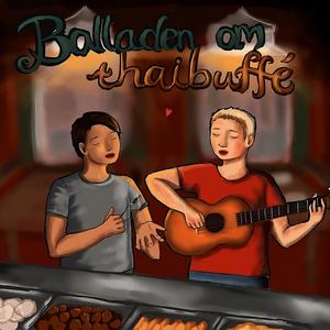 Balladen Om Thaibuffé (Explicit)