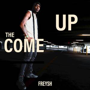 The Come Up (Explicit)