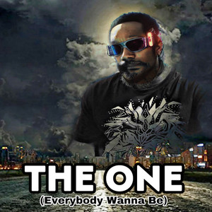 The One (Everybody Wanna Be) (Explicit)