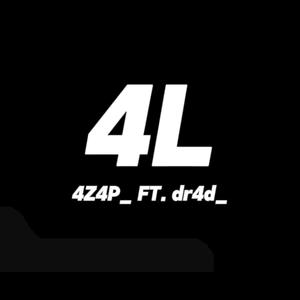 4L (feat. dr4d_) [Explicit]