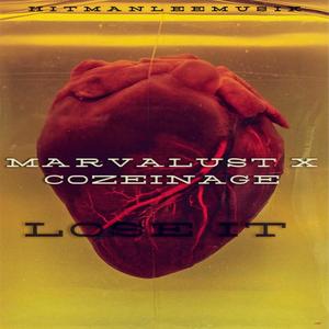 Lose It (feat. Cozeinage) (Explicit)