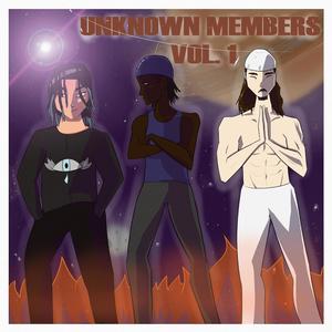 UNKNOWN MEMBERS, Vol. 1 (Explicit)