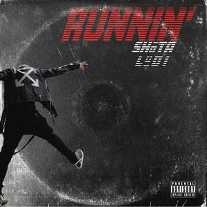 Runnin' (Explicit)