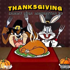 Thanksgiving (feat. Manhattan Zo) [Explicit]