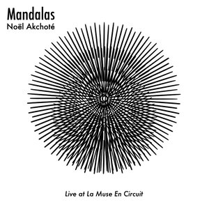 Mandalas (Live at La Muse en Circuit)