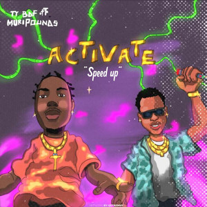 Activate (Speed Up) [Explicit]