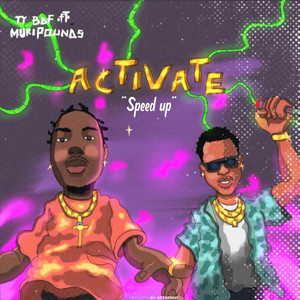 Activate (Speed Up) (Explicit)