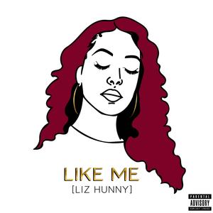 LIKE ME (Explicit)