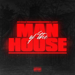 Man of the HOUSE(feat. Luxury) (Explicit)
