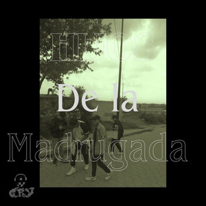 Hijos de la madrugada - Sedrik, Sek, Tinta & Oro