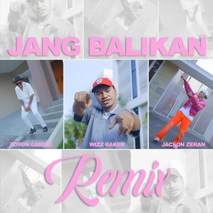 Jang Balikan (Remix)